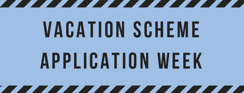 Vacation Scheme Application Week